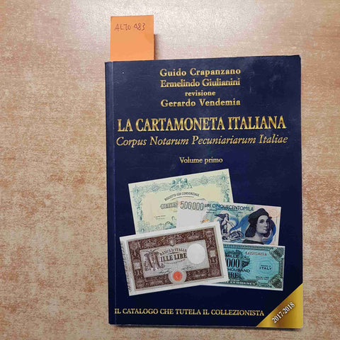 CRAPANZANO, GIULIANINI - LA CARTAMONETA ITALIANA CORPUS NOTARUM PECUNIARIARUM 1