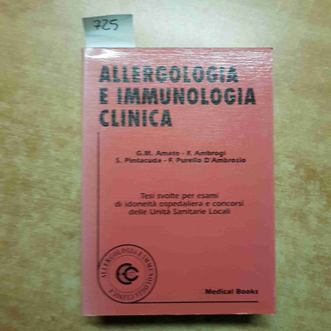 ALLERGOLOGIA E IMMUNOLOGIA CLINICA tesi svolte per esami idoneita MEDICAL BOOKS