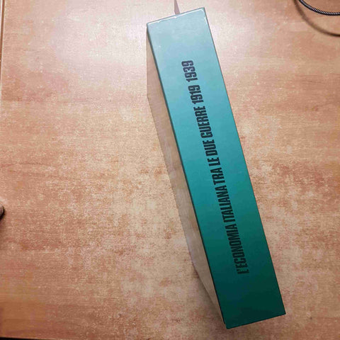 L'ECONOMIA ITALIANA TRA LE DUE GUERRE 1919 - 1939 IPSOA COMUNE DI ROMA 1984