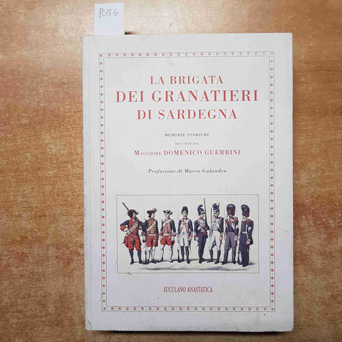 DOMENICO GUERRINI - LA BRIGATA DEI GRANATIERI DI SARDEGNA anastatica IUCULANO
