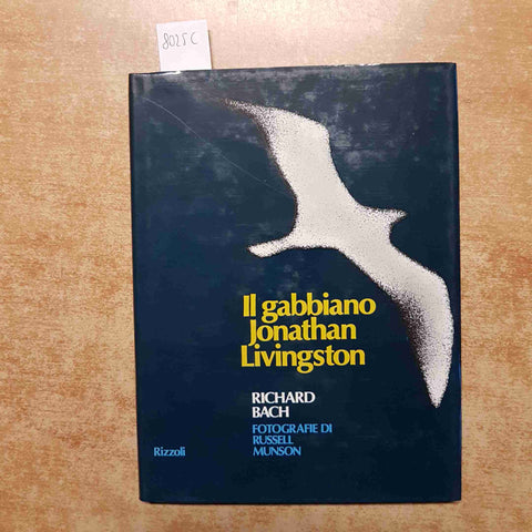 RICHARD BACH - IL GABBIANO JONATHAN LIVINGSTON 1975 RIZZOLI 7°edizione RILEGATO