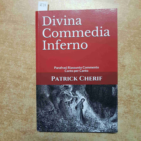 PATRICK CHERIF - DIVINA COMMEDIA INFERNO parafrasi riassunto commento DANTE 2020