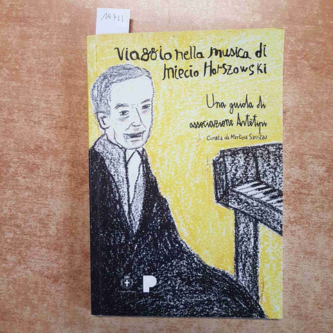 VIAGGIO NELLA MUSICA DI MIECIO HORSZOWSKI 2023 GUIDA DI ASSOCIAZIONE ARTETIPI