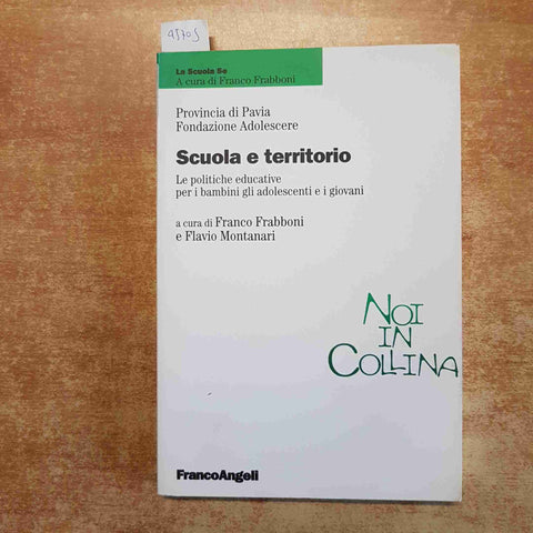 SCUOLA E TERRITORIO LE POLITICHE EDUCATIVE PER BAMBINI ADOLESCENTI GIOVANI pavia
