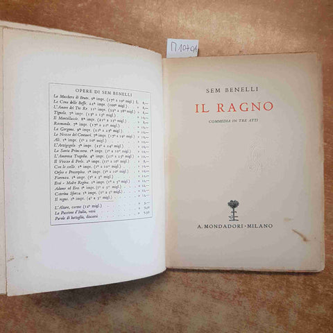 SEM BENELLI - IL RAGNO 1935 MONDADORI seconda edizione COMMEDIA IN TRE ATTI