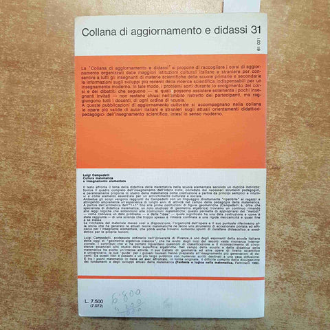 LUIGI CAMPEDELLI - CULTURA MATEMATICA E INSEGNAMENTO ELEMENTARE 1978 FELTRINELLI