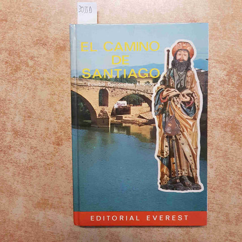 GOICOECHEA ARRONDO - EL CAMINO DE SANTIAGO edicion espanola 1971 EDITOR. EVEREST