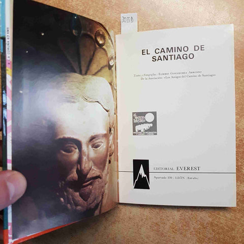 GOICOECHEA ARRONDO - EL CAMINO DE SANTIAGO edicion espanola 1971 EDITOR. EVEREST