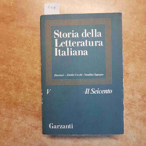 CECCHI, SAPEGNO - STORIA DELLA LETTERATURA ITALIANA V IL SEICENTO 1976 GARZANTI