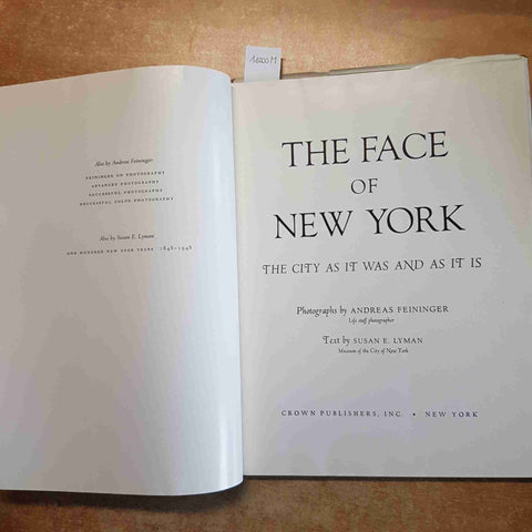 FEININGER, LYMAN THE FACE OF NEW YORK THE CITY AS IT WAS AND AS IT IS 1957 CROWN