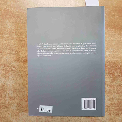 RENATO SORIGA - PAVIA E LA CERTOSA GUIDA STORICO ARTISTICA anastatica SELECTA