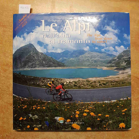 LIVIO PIATTA - LE ALPI DALL'ALBA AL TRAMONTO 2006 WORLD IMAGES con DVD!!!