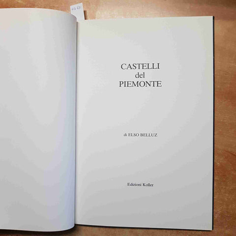 ELSO BELLUZ - CASTELLI DEL PIEMONTE 1984 EDIZIONI KOLLER