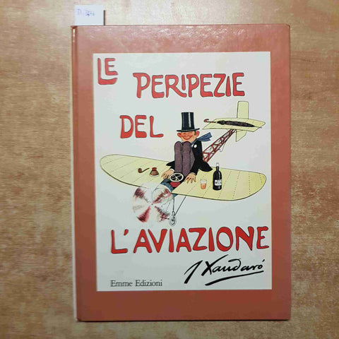 XANDARO' - LE PERIPEZIE DELL'AVIAZIONE 1978 EMME EDIZIONI satira aeronautica