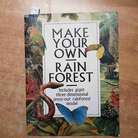 MAKE YOUR OWN RAIN FOREST INCLUDES GIANT THREE-DIMENSIONAL PRESS-OUT RAINFOREST
