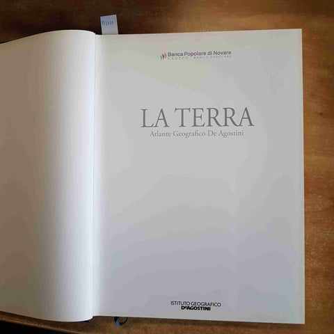 LA TERRA ATLANTE GEOGRAFICO DE AGOSTINI 2008 BANCA POPOLARE DI NOVARA