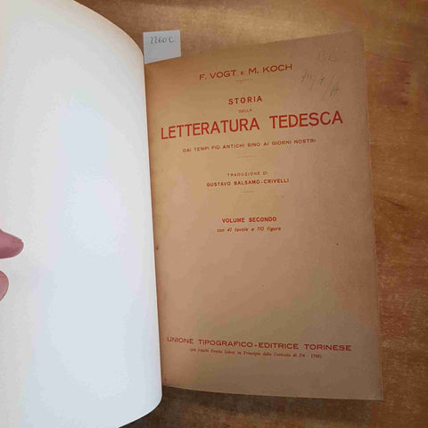 STORIA DELLA LETTERATURA TEDESCA - VOLUME 2 - VOGT, KOCH, CRIVELLI 1915 UTET