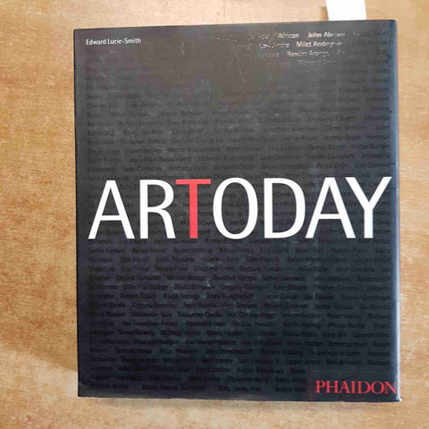 EDWARD LUCIE-SMITH ARTODAY 2010 PHAIDON realism feminist gay neo-dada african