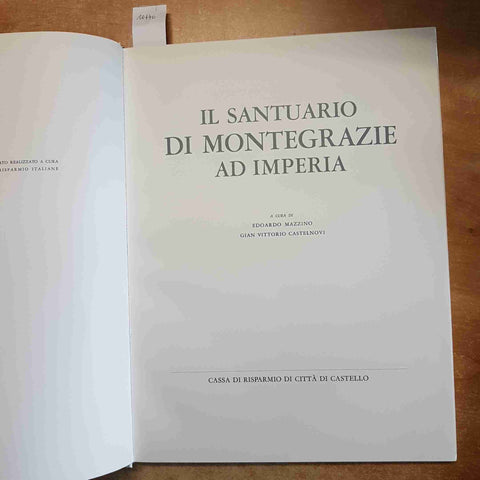 MAZZINO - IL SANTUARIO DI MONTEGRAZIE AD IMPERIA - CASSA DI CITTA' DI CASTELLO