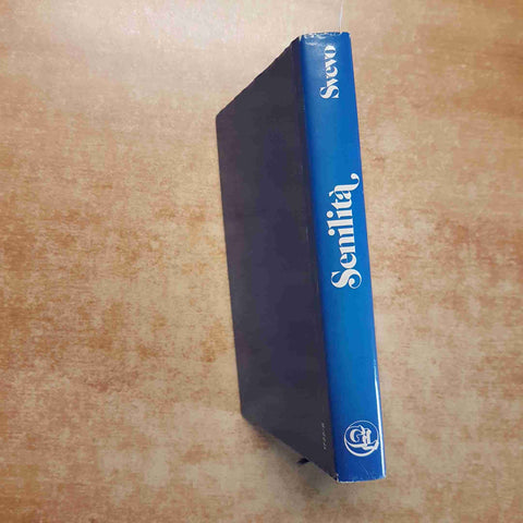 ITALO SVEVO - SENILITA' 1988 GRANDI LIBRI EUROCLUB COPERTINA RIGIDA