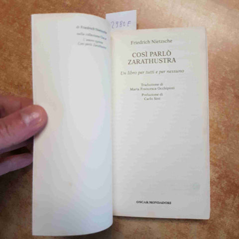 NIETZSCHE - COSI' PARLO' ZARATHUSTRA 2012 OSCAR CLASSICI MONDADORI Carlo Sini