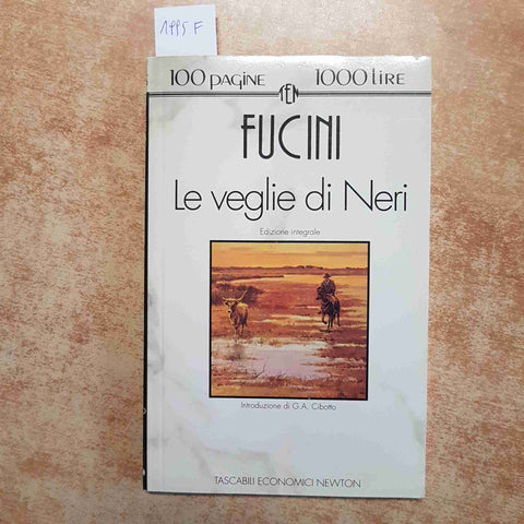 RENATO FUCINI Neri Tanfucio LE VEGLIE DI NERI testo integrale NEWTON 1993