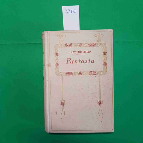 MATILDE SERAO - FANTASIA 1914 SALANI primo novecento romanzo romantico