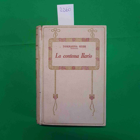 TOMMASINA GUIDI LA CONTESSA ILARIO 1915 SALANI primo novecento romanzo romantico
