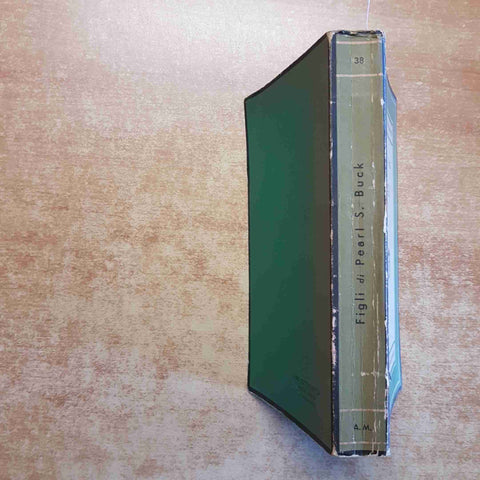 PEARL S. BUCK - FIGLI 1949 I GRANDI NARRATORI D'OGNI PAESE MONDADORI 9°edizione