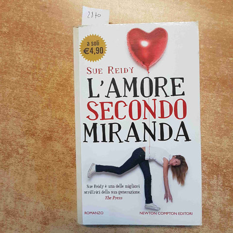 SUE REIDY - L'AMORE SECONDO MIRANDA 2010 NEWTON COMPTON romanzo romantico