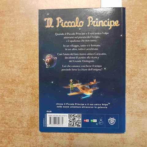 IL PICCOLO PRINCIPE - IL PIANETA DEL TEMPO 2011 BOMPIANI Fabrice Colin