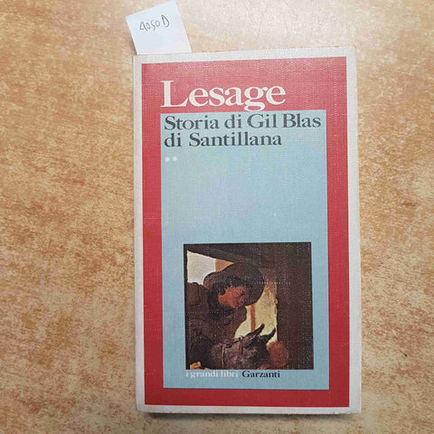 ALAIN LESAGE - STORIA DI GIL BLAS DI SANTILLANA volume 2° GARZANTI 1976