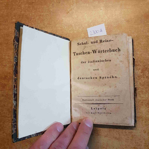 SCHUL UND REISE - TASCHEN WORTERBUCH DER ITALIENISCHE UND DEUTESCHEN SPRACHE