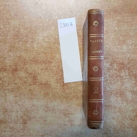 LE OPERE DI CORNELIO TACITO TRADOTTE DA DAVANZATI 1829 NICOLO' BETTONI volume 2