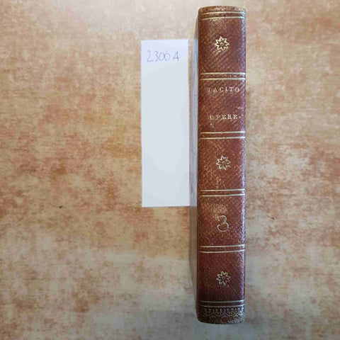 LE OPERE DI CORNELIO TACITO TRADOTTE DA DAVANZATI 1829 NICOLO' BETTONI volume 3