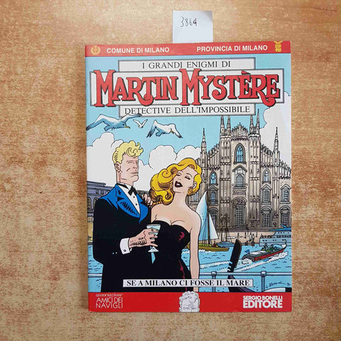 I GRANDI ENIGMI DI MARTIN  MYSTERE SE A MILANO CI FOSSE IL MARE Bonelli Navigli