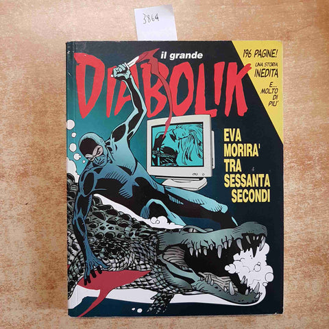 IL GRANDE DIABOLIK N°3 1999 EVA MORIRA' TRA SESSANTA SECONDI Giussani ASTORINA