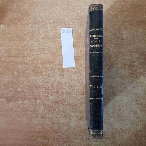 ERMANNO FERRERO CORSO DI STORIA MODERNA vol. 5-6 LOESCHER 1892 SCUOLE SECONDARIE