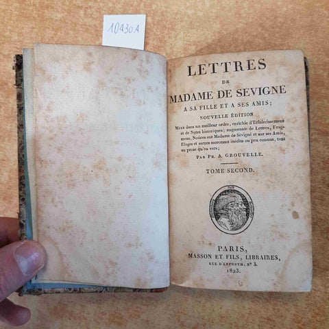 LETTRES DE MADAME DE SEVIGNE A SA FILLE ET A SES AMIS tome second 1823 MASSON