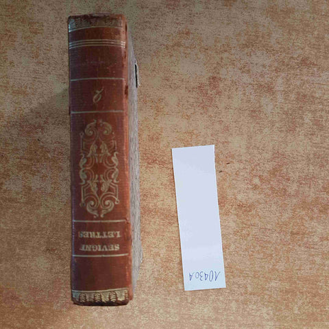 LETTRES DE MADAME DE SEVIGNE A SA FILLE ET A SES AMIS tome second 1823 MASSON
