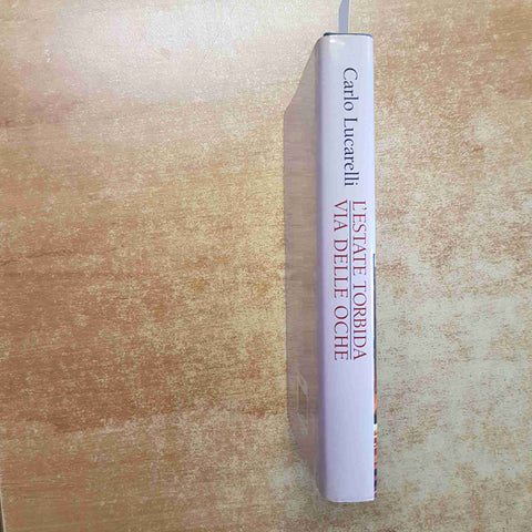 CARLO LUCARELI L'ESTATE TORBIDA, VIA DELLE OCHE 2003 MONDOLIBRI giallo italiano