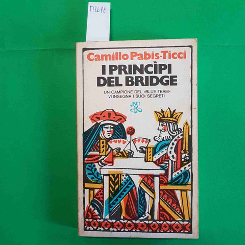 PABIS TICCI - I PRINCIPI DEL BRIDGE UN CAMPIONE DEL BLUE TEAM INSEGNA 1975 BUR