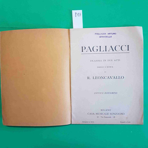 PAGLIACCI DRAMMA IN DUE ATTI DI R. LEONCAVALLO 1942 SONZOGNO MILANO CASA MUSICAL