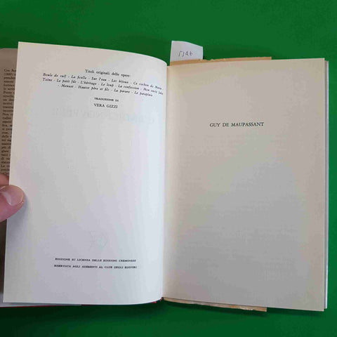 GUY DE MAUPASSANT - QUINDICI NOVELLE 1962 CLUB DEGLI EDITORI classici