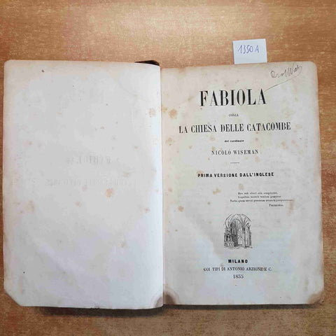 FABIOLA OSSIA LA CHIESA DELLE CATACOMBE 1855 NICOLO' WISEMAN 1° versione ARZION