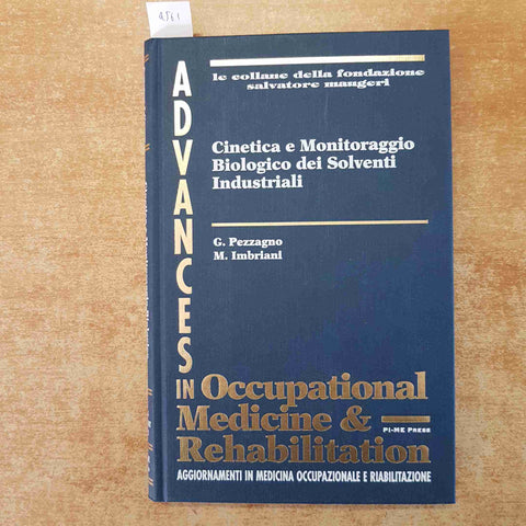 CINETICA E MONITORAGGIO BIOLOGICO DEI SOLVENTI INDUSTRIALI MAUGERI 1997 Pezzagno