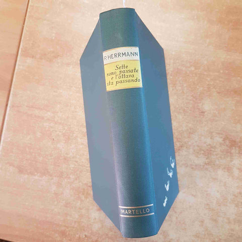 PAUL HERRMANN - SETTE SONO PASSATE E L'OTTAVA STA PASSANDO 1962 ALDO MARTELLO