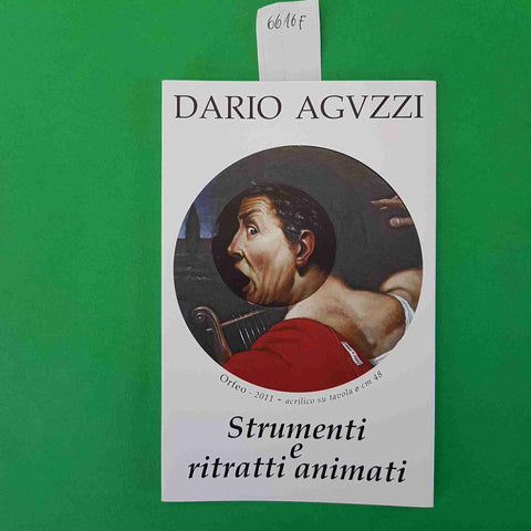 DARIO AGUZZI Strumenti e ritratti animati Catalogo Opere Brochure Arte PAVIA