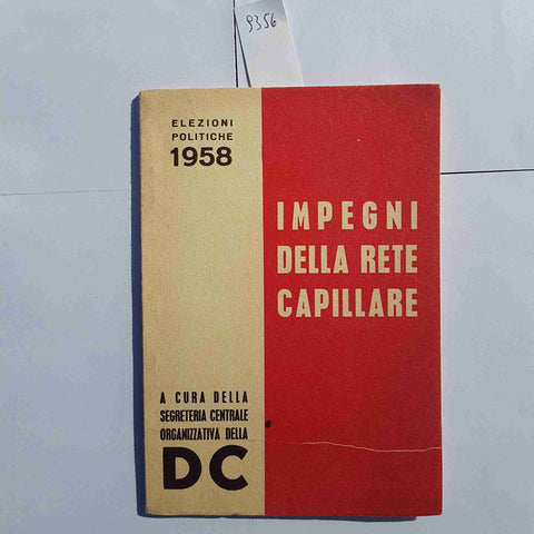 DEMOCRAZIA CRISTIANA 1958 OPUSCOLO ELETTORALE RETE CAPILLARE ORIGINALE