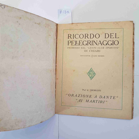 Ricordo Pellegrinaggio 1920 Orazione a Dante, ai Martiri SMORGONI Chiari Trento